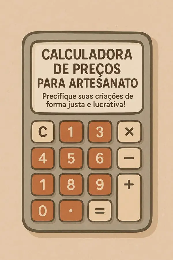 CALCULADORA DE PREÇOS PARA ARTESANATO 2 Calculadora de preços de artesanato