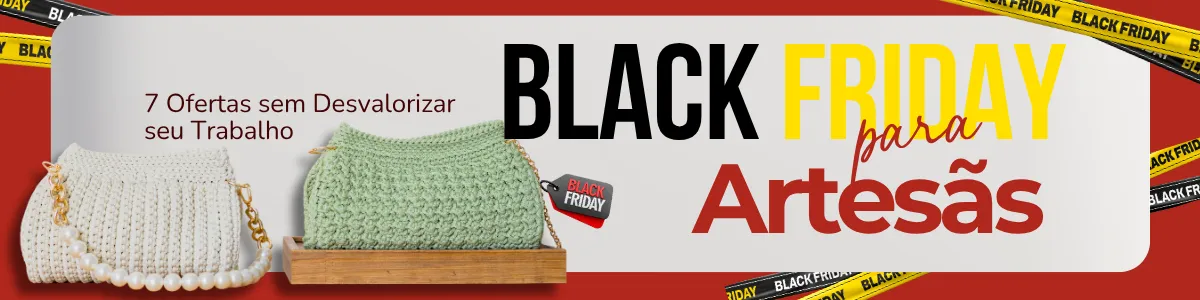 Black Friday para artesãs — ver oferta na Hotmart